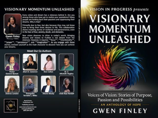 Book cover and author photos for "Visionary Momentum Unleashed" by Gwen Finley.