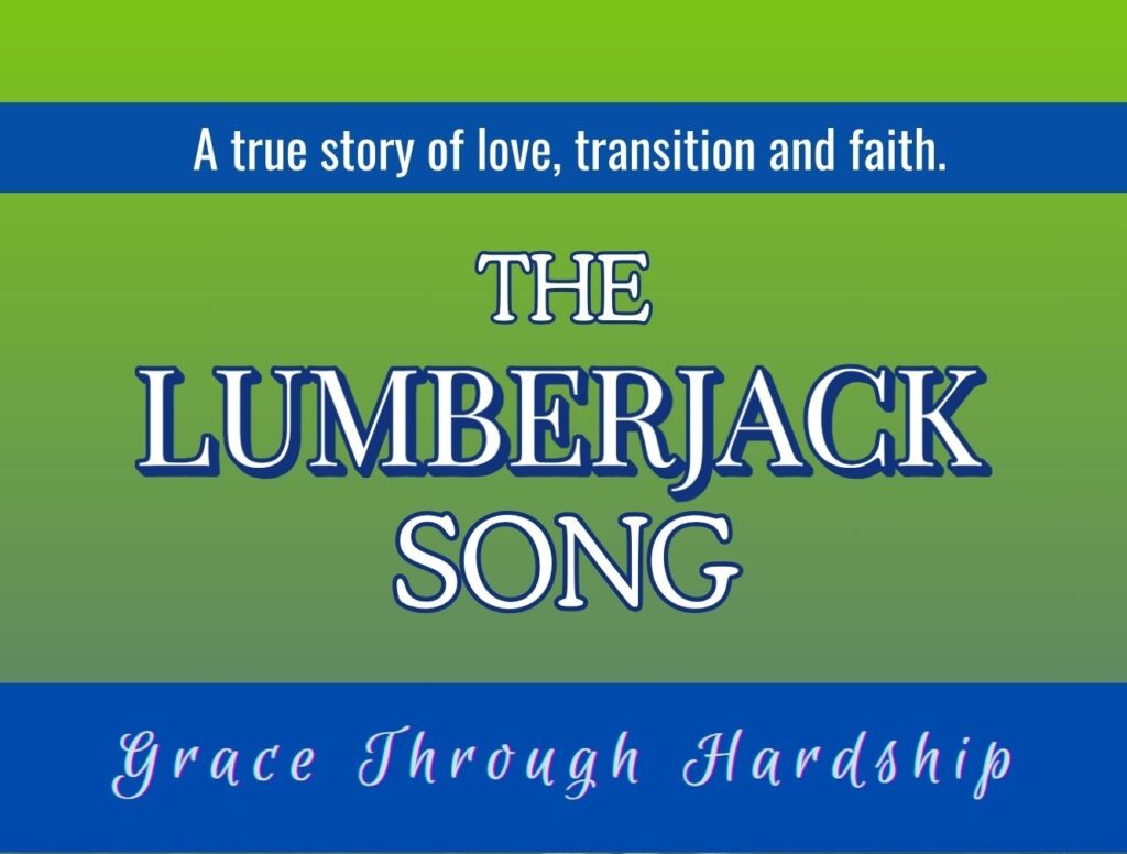 Title card of 'The Lumberjack Song' highlighting themes of love, transition, and faith.
